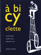 Couverture du livre « A bicyclette » de Edward Nye aux éditions Belles Lettres