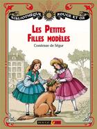 Couverture du livre « Les petites filles modèles » de Sophie De Segur aux éditions Rouge Et Or