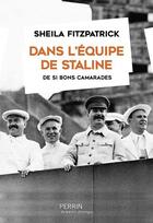 Couverture du livre « L'équipe de Staline » de Sheila Fitzpatrick aux éditions Perrin