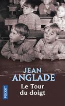 Couverture du livre « Le tour du doigt » de Jean Anglade aux éditions Pocket