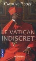 Couverture du livre « Le Vatican indiscret » de Caroline Pigozzi aux éditions Pocket