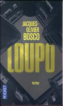 Couverture du livre « Loupo » de Jacques-Olivie Bosco aux éditions Pocket