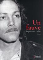 Couverture du livre « Un fauve » de Enguerrand Guepy aux éditions Rocher