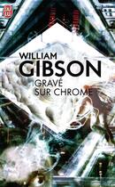 Couverture du livre « Gravé sur chrome » de William Gibson aux éditions J'ai Lu