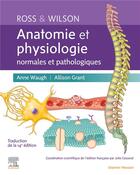 Couverture du livre « Ross et Wilson : anatomie et physiologie normales et pathologiques (5e édition) » de Anne Waugh et Allison Grant aux éditions Elsevier-masson