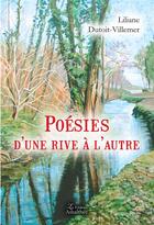 Couverture du livre « Poésies ; d'une rive à l'autre » de Liliane Dutoit-Villemer aux éditions Amalthee