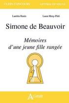 Couverture du livre « Simone de Beauvoir, mémoires d'une jeune fille rangée » de Laure Himy-Pieri et Laetitia Hanin aux éditions Atlande Editions