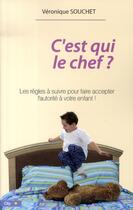 Couverture du livre « C'est qui le chef ? » de Souchet-V aux éditions City