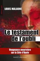 Couverture du livre « Le testament de l'oubli » de Louis Malaune aux éditions Aubane