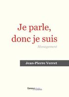 Couverture du livre « Je parle donc je suis » de Jean-Pierre Verret aux éditions Melibee
