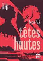 Couverture du livre « Têtes hautes » de Ytak Cathy aux éditions Talents Hauts