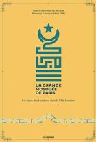 Couverture du livre « La grande mosquée de Paris » de Chems-Eddine Hafiz aux éditions Erick Bonnier