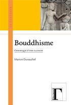 Couverture du livre « Bouddhisme » de Marion Duvauchel aux éditions Gregoriennes