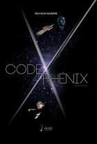 Couverture du livre « Code phenix » de Frances Harper aux éditions 7 Ecrit