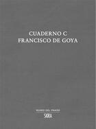 Couverture du livre « Cuaderno Francisco de Goya » de  aux éditions Skira Paris