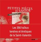 Couverture du livre « Petites pièces d'amour ; haïkus tendres et érotiques » de Habashli Kunzei aux éditions Envolume