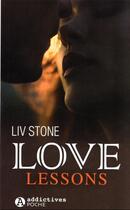 Couverture du livre « Love lessons » de Liv Stone aux éditions Editions Addictives