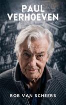 Couverture du livre « Paul verhoeven » de Scheers Rob Van aux éditions Aux Forges De Vulcain