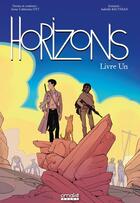 Couverture du livre « Horizons Tome 1 » de Isabelle Bauthian et Anne-Catherine Ott aux éditions Omake Books