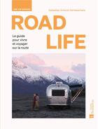 Couverture du livre « Road life, une vie nomade : Le guide pour vivre et voyager sur la route » de Sebastian Antonio Santabarbera aux éditions Bonneton