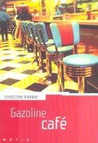 Couverture du livre « Gazoline café » de Barbay-C aux éditions Rageot