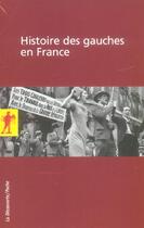 Couverture du livre « Coffret histoire des gauches en france 2 volumes » de Becker/Candar aux éditions La Decouverte