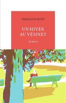 Couverture du livre « Un hiver au Vésinet » de Francois Bott aux éditions Table Ronde