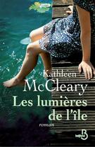 Couverture du livre « Les lumières de l'île » de Kathleen Mccleary aux éditions Belfond