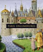 Couverture du livre « Paris ; enluminures » de Jean Favier et Nicole Fleurier aux éditions Bnf Editions