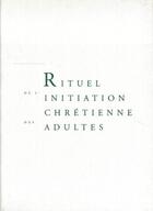Couverture du livre « Rituel de l'initiation chrétienne des adultes ; livre de travail » de  aux éditions Mame