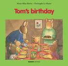 Couverture du livre « Toms birthday » de Christophe Le Masne et Marie-Aline Bawin aux éditions Mango