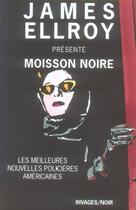 Couverture du livre « Moisson noire » de James Ellroy aux éditions Rivages