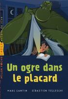 Couverture du livre « Un ogre dans le placard » de Cantin Marc+Tellesch aux éditions Milan