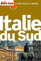 Couverture du livre « GUIDE PETIT FUTE ; CARNETS DE VOYAGE ; Italie du sud (édition 2010) » de  aux éditions Petit Fute