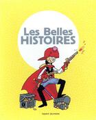 Couverture du livre « Coffret les belles histoires » de Leroy/Marolles/Lasa aux éditions Bayard Jeunesse