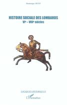 Couverture du livre « Histoire sociale des lombards VI - VIII siècle » de Dominique Petit aux éditions L'harmattan