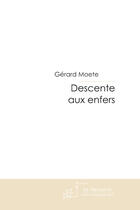 Couverture du livre « Descente aux enfers » de Moete-G aux éditions Le Manuscrit