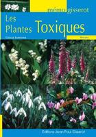 Couverture du livre « Les plantes toxiques » de Cecile Lemoine aux éditions Gisserot