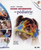 Couverture du livre « Soins infirmiers en pédiatrie (2e édition) » de Jane Ball et Ruth Bindler aux éditions Erpi - Renouveau Pedagogique