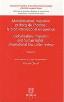 Couverture du livre « Mondialisation, migration et droits de l'homme t.2 » de Vincent Chetail aux éditions Bruylant