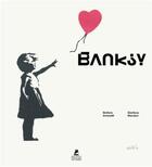 Couverture du livre « Banksy » de Stefano Antonelli et Gianluca Marziani aux éditions Place Des Victoires
