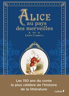 Couverture du livre « Alice au pays des merveilles » de Lewis Carroll et John Tenniel aux éditions Chene