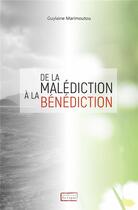 Couverture du livre « De la malédiction à la bénédiction » de Guylaine Marimoutou aux éditions Scripsi