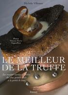 Couverture du livre « Le meilleur de la truffe » de Villemur. Miche aux éditions Ramsay