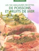 Couverture du livre « 100 Meilleures Recettes De Poissons Et Fruits De Mer (Les) » de Dechanet Anne aux éditions La Martiniere