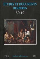 Couverture du livre « Etudes et documents berberes n 39-40 - 2018 » de  aux éditions La Boite A Documents