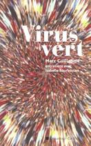 Couverture du livre « Virus vert » de Bourboulon/Guillaume aux éditions Descartes & Cie