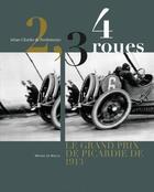 Couverture du livre « 2,3,4 roues ; le grand prix de Picardie de 1913 » de Jehan-Charles De Penfentenyo aux éditions Michel De Maule