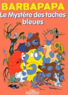 Couverture du livre « Le mystère des taches bleues » de Annette Tison et Talus Taylor aux éditions Les Livres Du Dragon D'or