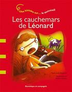 Couverture du livre « Les cauchemars de Léonard ; une histoire sur... le sommeil » de Marie-Josee Bergeron aux éditions Dominique Et Compagnie